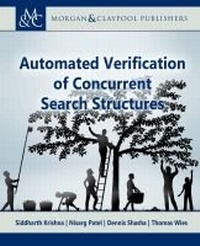 Enlarge image Cover: Automated Verification of Concurrent Search Structures - Morgan & Claypool Publishers