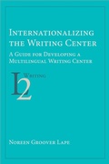 Cover: Internationalizing the Writing Center - Parlor Press, LLC
