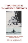 Cover: Teddy Bears to Dangerous Missions - Fulton Books