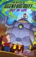 Cover: The Defeat of Agent Big Butt - Packed House Publications, LLC