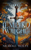 Cover: Tempted by Twilight (The Forbidden Freedom Series, #2) - Nichole Wolfe