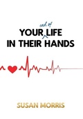 Cover: Your End of Life in Their Hands - New Generation Publishing