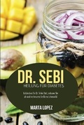 Cover: Dr. Sebi Heilung fuer Diabetes - Marta Lopez