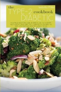 Enlarge image Cover: The Type 2 Diabetic Cookbook - Isabella Miller