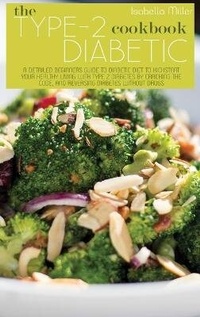 Enlarge image Cover: The Type 2 Diabetic Cookbook - Isabella Miller