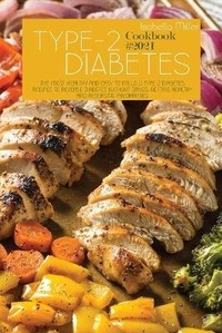 Enlarge image Cover: Type 2 Diabetes Cookbook #2021 - Isabella Miller