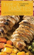 Cover: Type 2 Diabetes Cookbook #2021 - Isabella Miller