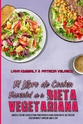 Cover: El Libro De Cocina Esencial De La Dieta Vegetariana - Healthy Food Publishing
