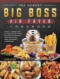 Cover: The Newest Big Boss Air Fryer Cookbook - Mark Starr