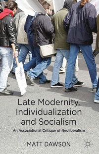 Enlarge image Cover: Late Modernity, Individualization and Socialism - Palgrave Macmillan