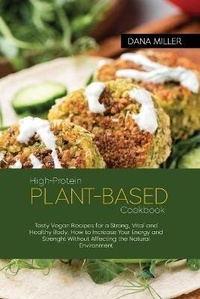 Enlarge image Cover: High-Protein Plant Based Cookbook - Dana Miller