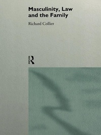 Enlarge image Cover: Masculinity, Law and Family - Routledge