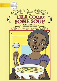 Enlarge image Cover: Lela Cooks Some Soup - Library for All
