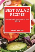 Cover: Best Salad Recipes 2021 - PETRA BROWN