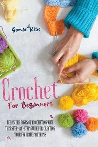 Abbildung von: Crochet for Beginners - SONIA RISE