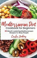 Cover: Mediterranean Diet Cookbook for Beginners - Fiery Publishing