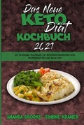 Cover: Das Neue Keto-Diaet-Kochbuch 2021 - Amanda Brooks - Edwine Kramer