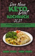 Cover: Das Neue Keto-Diaet-Kochbuch 2021 - Amanda Brooks - Edwine Kramer