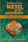 Cover: Erstaunliches Keto-Diaet-Kochbuch - Maggie Rogers - Franka Simon