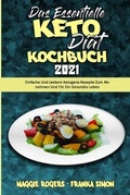 Cover: Das Essentielle Keto-Diaet-Kochbuch 2021 - Maggie Rogers - Franka Simon