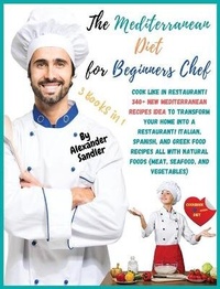 Abbildung von: The Mediterranean Diet for Beginners Chef - Mediterranean Diet