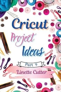 Abbildung von: Cricut Project ideas - Cutting publishing