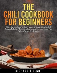 Abbildung von: The Chili Cookbook For Beginners - Richard Tillcot