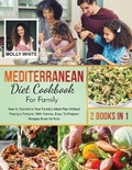 Cover: Mediterranean Diet Cookbook for Family - Dr. Molly White