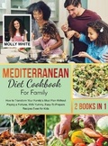 Cover: Mediterranean Diet Cookbook for Family - Dr. Molly White