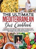 Cover: The Ultimate Mediterranean Diet Cookbook - Dr. Molly White