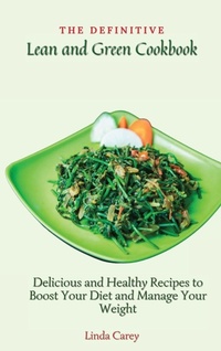 Enlarge image Cover: The Definitive Lean and Green Cookbook - Linda Carey