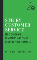 Cover: Sticky Customer Service - Peter DeHaan Publishing Inc
