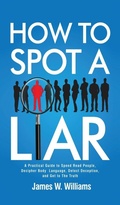 Cover: How to Spot a Liar - Alakai Publishing LLC