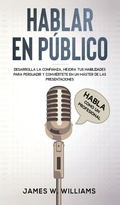 Cover: Hablar en publico - Alakai Publishing LLC