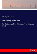 Cover: The History of a Crime - Hansebooks