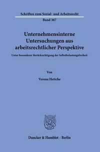 Abbildung von: Unternehmensinterne Untersuchungen aus arbeitsrechtlicher Perspektive. - Duncker & Humblot