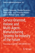 Cover: Service Oriented, Holonic and Multi-Agent Manufacturing Systems for Industry of the Future - Springer