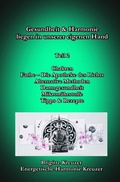 Cover: Teil 2 - Gesundheit &amp; Harmonie liegen in unserer eigenen Hand - epubli