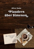 Cover: Plaudern &uuml;ber Simenon - Books on Demand