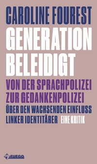 Abbildung von: Generation Beleidigt - FUEGO