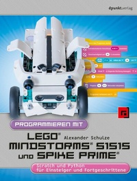 Enlarge image Cover: Programmieren mit LEGO® MINDSTORMS® 51515 und Spike Prime® - dpunkt
