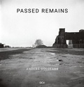 Cover: Anders Goldfarb - Passed Remains: Williamsburg/Greenpoint 1987 - 2007 - Dr. Cantz'sche Verlagsgesellschaft mbH & Co. KG