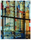 Cover: Sabine Hornig - Passage Through Presence - Dr. Cantz'sche Verlagsgesellschaft mbH & Co. KG