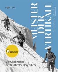Abbildung von: Meister der Vertikale - Edition Raetia