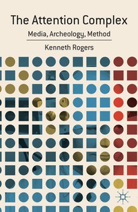 Enlarge image Cover: The Attention Complex - Palgrave MacMillan