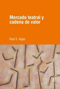 Abbildung von: Mercado teatral y cadena de valor - RGC Ediciones