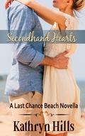 Cover: Secondhand Hearts - A Last Chance Beach Novella - Kathryn Hills