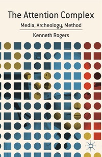 Enlarge image Cover: The Attention Complex - Palgrave MacMillan