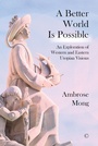 Cover: Better World Is Possible - James Clarke & Co Ltd