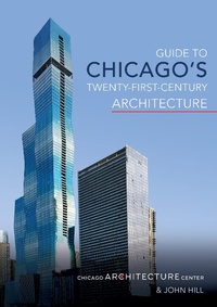 Abbildung von: Guide to Chicago's Twenty-First-Century Architecture - University of Illinois Press